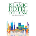 Positioning Islamic Hotel Tourism: A New Perspective - Paperback