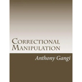 Correctional Manipulation - Paperback