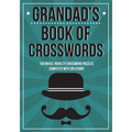Grandad's Book Of Crosswords: 100 novelty crossword puzzles - Paperback