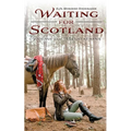 Waiting for Scotland: Poems and Meditations - Paperback