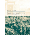 Imagining the Future: Science and American Democracy - Hardcover