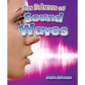 The Science of Sound Waves - Paperback