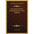 King James the First Demonology News from Scotland - Hardcover