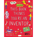 This Book Thinks You're an Inventor - Paperback