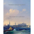 The Story of a Bad Boy - Paperback
