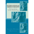 International Human Rights: Universalism Versus Relativism - Paperback