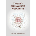 Thoth's Messages to Humanity: Book 1 - Paperback