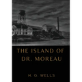 The Island of Dr. Moreau: the island of doctor moreau by H. G. Wells - Paperback