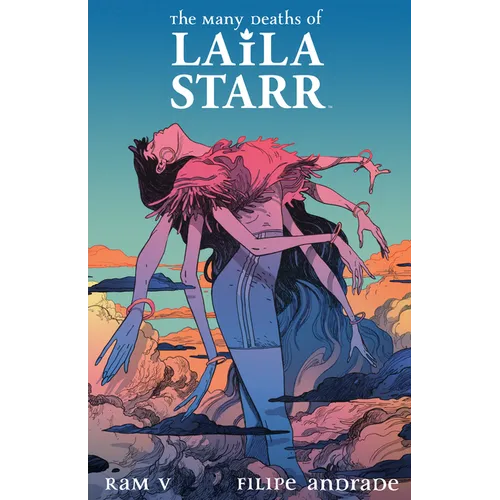 The Many Deaths of Laila Starr Deluxe Edition - Hardcover