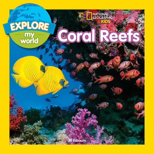 Explore My World: Coral Reefs - Library Binding
