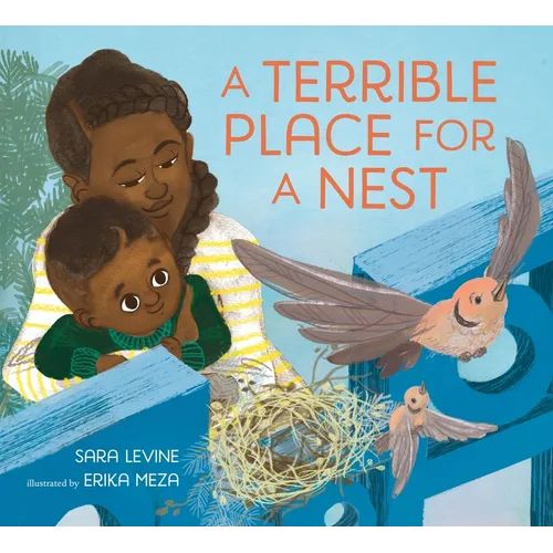A Terrible Place for a Nest - Hardcover