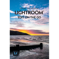 Adobe Photoshop Lightroom - Edit on the Go (2023 Release) - Paperback