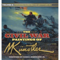 The Civil War Paintings of Mort Kunstler Volume 2: Fredericksburg to Gettysburg - Hardcover