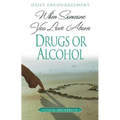 When Someone You Love Abuses Drugs or Alcohol: Daily Encouragement - Paperback
