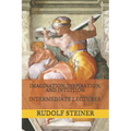 Imagination, Inspiration, and Intuition: Intermediate Lectures - Paperback