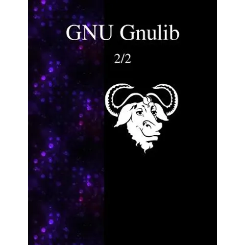 GNU Gnulib 2/2 - Paperback
