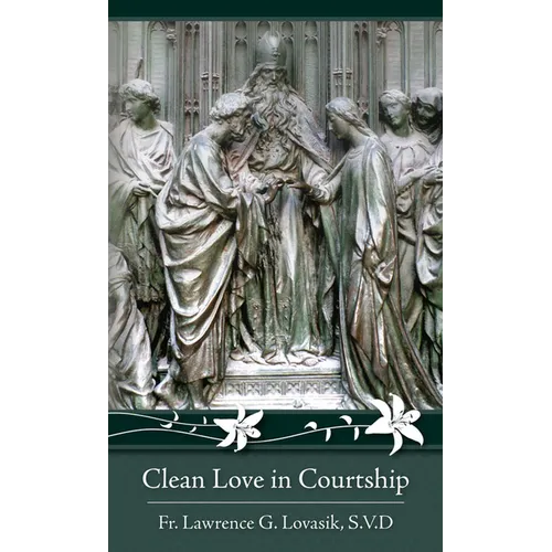 Clean Love in Courtship - Paperback