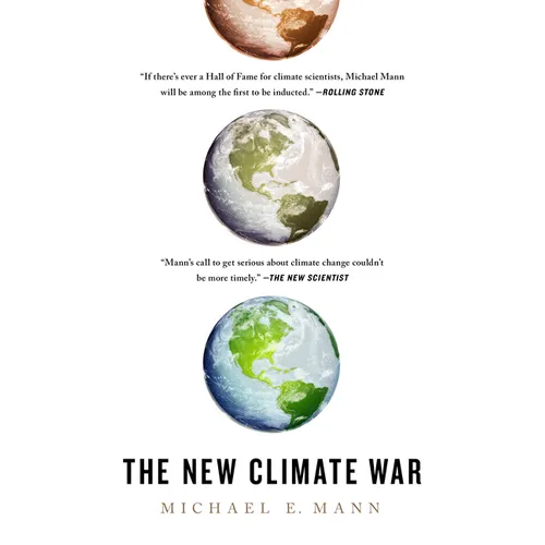 The New Climate War: The Fight to Take Back Our Planet - Paperback