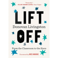 Lift Off: From the Classroom to the Stars - Paperback