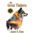 The Great Timbers - Hardcover