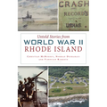 Untold Stories from World War II Rhode Island - Paperback