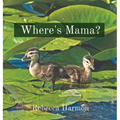 Where's Mama? - Hardcover