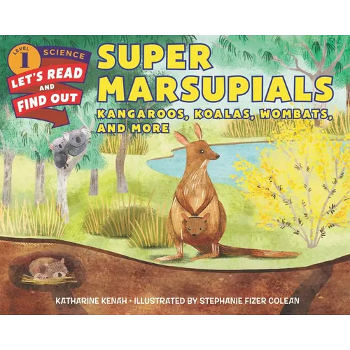 Super Marsupials: Kangaroos, Koalas, Wombats, and More - Hardcover