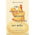 School Bus Doesn't Stop Here Anymore - Paperback