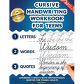 Cursive Handwriting Workbook for Teens: Learning Cursive with Inspirational Quotes for Young Adults, 3 in 1 Cursive Tracing Book Including over 130 Pa - Paperback