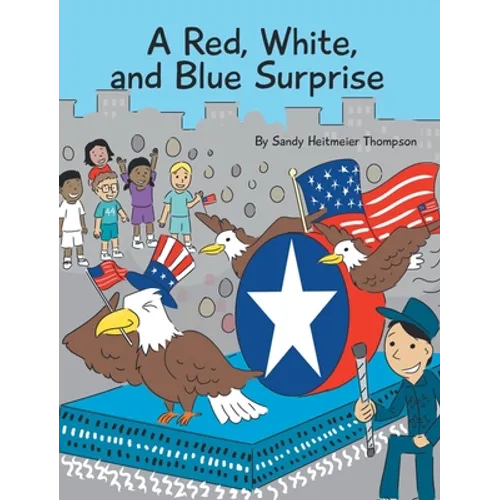 A Red, White, and Blue Surprise - Hardcover