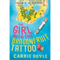 The Girl with the Dragonfruit Tattoo - Mass Market Paperbound