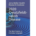 Creutzfeldt-Jakob Disease: The Best Science in Everyday Language! - Paperback