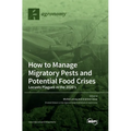 How to Manage Migratory Pests and Potential Food Crises: Locusts Plagues in the 2020's - Hardcover