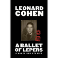 A Ballet of Lepers: A Novel and Stories - Hardcover