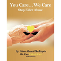 You Care, We Care: (Stop Elder Abuse) - Paperback