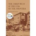 The Urban West at the End of the Frontier - Paperback