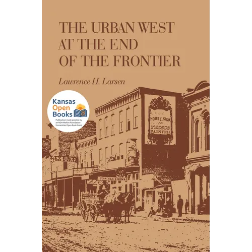 The Urban West at the End of the Frontier - Paperback