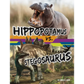 Hippopotamus vs. Stegosaurus - Library Binding