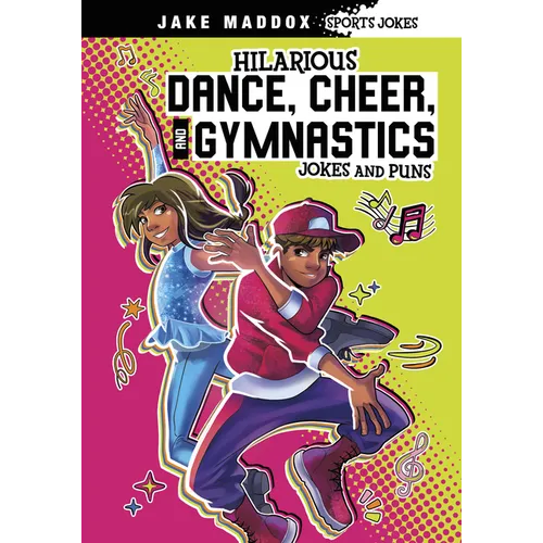 Hilarious Dance, Cheer, and Gymnastics Jokes and Puns - Paperback