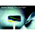 Ayrton Senna: Last Night - Hardcover