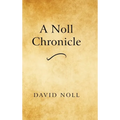 A Noll Chronicle - Hardcover