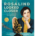 Rosalind Looked Closer: An Unsung Hero of Molecular Science - Hardcover