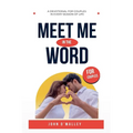 Meet Me in the Word: A 30-Day Devotional for Couples - Paperback