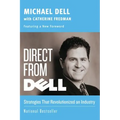 Direct from Dell: Strategies That Revolutionized an Industry - Paperback