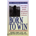 Born to Win: Transactional Analysis with Gestalt Experiments - Mass Market Paperbound