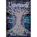 Upperworld: Shamanism and Magick of the Celestial Realms - Paperback