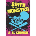 Birth of a Monster - Paperback