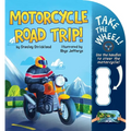 Motorcycle Road Trip! - Board Book