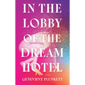 In the Lobby of the Dream Hotel - Paperback