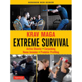 Krav Maga Extreme Survival: Active Shooter * Carjacking * Home Invasion * Predator Profiling - Paperback